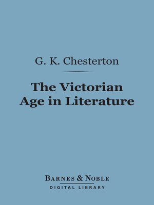 cover image of The Victorian Age in Literature (Barnes & Noble Digital Library)